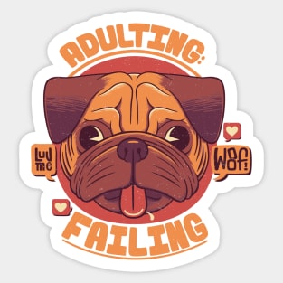 Adulting: failing Sticker